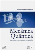 Ficha técnica e caractérísticas do produto Livro - Mecânica Quântica - Desenvolvimento Contemporâneo com Aplicações