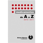 Ficha técnica e caractérísticas do produto Livro - Medicamentos de a A Z - 2010/2011