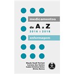 Ficha técnica e caractérísticas do produto Livro - Medicamentos de a A Z - 2016-2018: Enfermagem