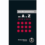 Ficha técnica e caractérísticas do produto Livro - Medicamentos de a A Z 2016-2018
