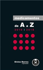 Ficha técnica e caractérísticas do produto Livro - Medicamentos de a A Z - 2016-2018