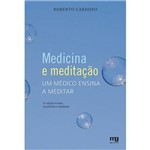 Ficha técnica e caractérísticas do produto Livro - Medicina e Meditação - um Médico Ensina a Meditar