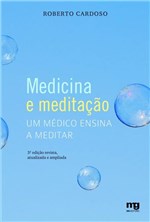 Ficha técnica e caractérísticas do produto Livro - Medicina e Meditação