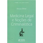 Ficha técnica e caractérísticas do produto Livro - Medicina Legal e Noções de Criminalística