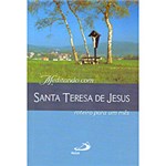 Ficha técnica e caractérísticas do produto Livro : Meditando com Santa Teresa de Jesus - Roteiro para um Mês