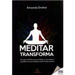 Ficha técnica e caractérísticas do produto Livro - Meditar Transforma