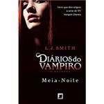 Ficha técnica e caractérísticas do produto Livro - Meia Noite - Coleção Diários do Vampiro, o Retorno - Vol. 3