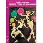Ficha técnica e caractérísticas do produto Livro - Melhor da Música Popular Brasileira, o - Vol. 1