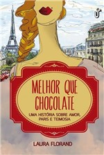 Ficha técnica e caractérísticas do produto Livro - Melhor que Chocolate