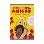 Ficha técnica e caractérísticas do produto Livro - Melhores Amigas