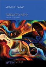 Ficha técnica e caractérísticas do produto Livro - Melhores Poemas - Torquato Neto - Gle - Global