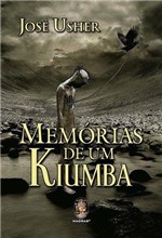 Ficha técnica e caractérísticas do produto Livro - Memorias de um Kiumba