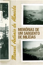 Ficha técnica e caractérísticas do produto Livro - Memórias de um Sargento de Milícias (Edição de Bolso)