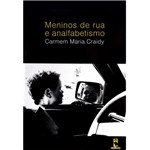 Ficha técnica e caractérísticas do produto Livro - Meninos de Rua e Analfabetismo