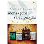Ficha técnica e caractérísticas do produto Livro - Mensagens Selecionadas para a Família