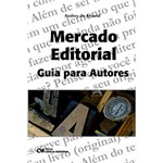Ficha técnica e caractérísticas do produto Livro - Mercado Editorial - Guia para Autores