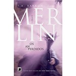 Ficha técnica e caractérísticas do produto Livro - Merlin: os Anos Perdidos - Livro 1
