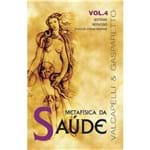 Ficha técnica e caractérísticas do produto Livro Metafísica da Saude Volume 4