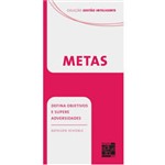 Ficha técnica e caractérísticas do produto Livro - Metas - Defina Objetivos e Supere Adversidades