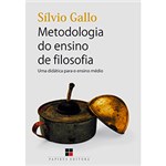 Ficha técnica e caractérísticas do produto Livro - Metodologia do Ensino de Filosofia - uma Didática para o Ensino Médio