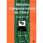 Ficha técnica e caractérísticas do produto Livro - Métodos Computacionais da Física - Versão SCILAB