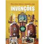 Ficha técnica e caractérísticas do produto Livro - Meu Atlas Dobra e Desdobra das Invenções