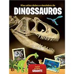 Ficha técnica e caractérísticas do produto Livro - Meu Atlas Dobra e Desdobra de Dinossauros