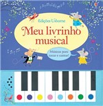 Ficha técnica e caractérísticas do produto Livro - Meu Livrinho Musical : Músicas para Tocar e Cantar!