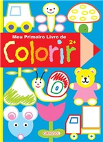 Ficha técnica e caractérísticas do produto Livro - Meu Primeiro Livro de Colorir - 2 Anos