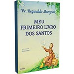 Ficha técnica e caractérísticas do produto Livro - Meu Primeiro Livro dos Santos