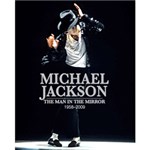 Ficha técnica e caractérísticas do produto Livro - Michael Jackson - The Man In The Mirror 1958-2009