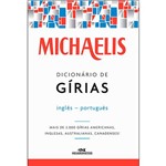 Ficha técnica e caractérísticas do produto Livro - Michaelis Dicionário de Gírias: Inglês-português