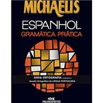 Ficha técnica e caractérísticas do produto Livro - Michaelis Espanhol: Gramática Prática