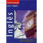Ficha técnica e caractérísticas do produto Livro - Michaelis Tour Inglês - Conversação para Viagem