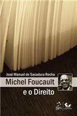 Ficha técnica e caractérísticas do produto Livro - Michel Foucault e o Direito