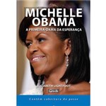 Ficha técnica e caractérísticas do produto Livro - Michelle Obama - a Primeira-dama da Esperança