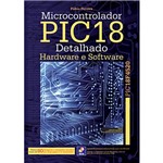 Ficha técnica e caractérísticas do produto Livro - Microcontrolador PIC18 Detalhado - Hardware e Software