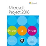 Ficha técnica e caractérísticas do produto Livro - Microsoft Project 2016 - Passo a Passo - Chatfield
