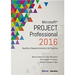 Ficha técnica e caractérísticas do produto Livro - Microsoft Project Professional 2016: Gestão e Desenvolvimento de Projetos