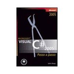 Ficha técnica e caractérísticas do produto Livro - Microsoft Visual C# 2005 - Passo a Passo