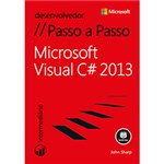 Ficha técnica e caractérísticas do produto Livro - Microsoft Visual C# 2013: Passo a Passo