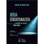 Ficha técnica e caractérísticas do produto Livro - Mídia Sensacionalista: o Segredo de Justiça Como Regra