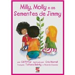 Ficha técnica e caractérísticas do produto Livro - Milly, Molly e as Sementes de Jimmy