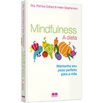 Ficha técnica e caractérísticas do produto Livro - Mindfulness: a Dieta - 1ª Ed.