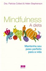 Ficha técnica e caractérísticas do produto Livro - Mindfulness: a Dieta