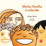 Ficha técnica e caractérísticas do produto Livro - Minha Família é Colorida