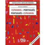 Ficha técnica e caractérísticas do produto Livro - Minidicionário: Espanhol - Português/Português - Espanhol Conforme Novo Acordo Ortográfico