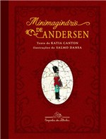 Ficha técnica e caractérísticas do produto Minimaginario de Andersen - Companhia das Letras