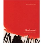 Ficha técnica e caractérísticas do produto Livro - Mira Schendel - do Espiritual à Corporeidade