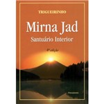 Ficha técnica e caractérísticas do produto Livro - Mirna Jad: Santuário Interior